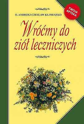 WROCMY DO ZIOL LECZNICZYCH Andrzej Czeslaw Klimuszko polska ksiazka TW *T *JBook