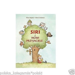 SIRI I NOWI PRZYJACIELE T.  Nopola M. Lindman polskie ksiazki *T *JBook
