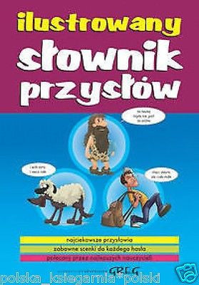 ILUSTROWANY SLOWNIK PRZYSLOW Malgorzata Bialek wysylka 24h! POLISH BOOK *JBook