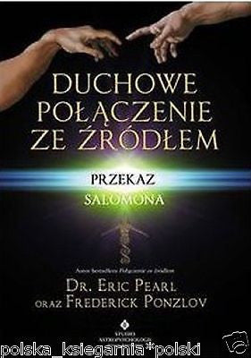 DUCHOWE POLACZENIE ZE ZRODLEM Eric Pearl Frederick Ponzlov *T *JBook