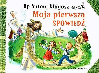 MOJA PIERWSZA SPOWIEDZ Twarda Antoni Dlugosz 24h! polska ksiegarnia *JBOOK