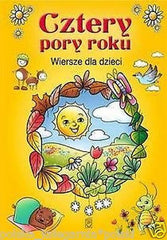 CZTERY PORY ROKU wiersze dla dzieci wysylka 24h! TWARDA polska ksiegarnia *JBook