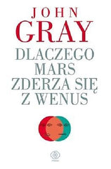 John Gray DLACZEGO MARS ZDERZA SIE Z WENUS psychologia polska ksiazka  *JBooks