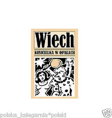 KUSICIELKA W OPALACH Stefan Wiechecki Wiech polskie ksiazki wysylka 24h *JBook