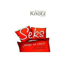 SEKS JAKIEGO NIE ZNACIE Dla Malzonkow Kochajacych BOGA Ksawery Knotz  *JBook