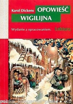 OPOWIESC WIGILIJNA Karol Dicknes lektura z opracowaniem POLISH BOOK *T *JBook