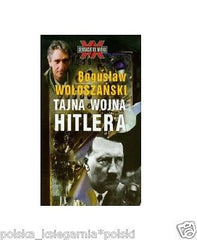 TAJNA WOJNA HITLERA  Boguslaw Woloszanski wysylka 24h! polskie ksiazki *T *JBook