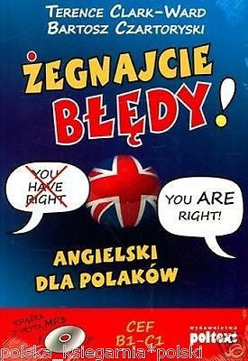 ZEGNAJCIE BLEDY ANGIELSKI DLA POLAKOW + CD GRATIS Clark Bartek Czartoryski JBook