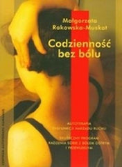 CODZIENNOSC BEZ BOLU Malgorzata Rakowska Muskat AUTOTERAPIA ksiazka *T *JBook