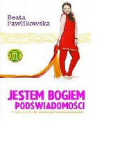 JESTEM BOGIEM PODSWIADOMOSCI TOM V Beata Pawlikowska polska ksiegarnia *JBook