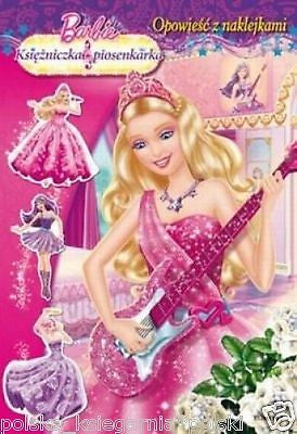 BARBIE KSIEZNICZKA PIOSENKARKA bajka naklejki POLISH BOOK  *JBook