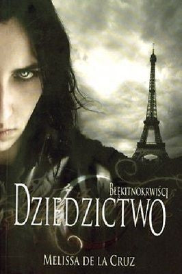DZIEDZICTWO BLEKITNOKRWISCI MELISSA DE LA CRUZ Tom 4 Horror wysylka 24h! *JBook