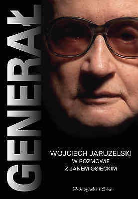 GENERAL WOJCIECH JARUZELSKI W ROZMOWIE Jan Osiecki 24h! polska ksiegarnia *JBook