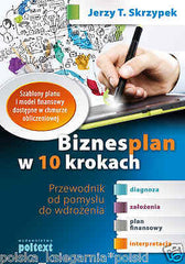 BIZNESPLAN W 10 KROKACH Jerzy T Skrzypek wysylka 24h! polskie ksiazki *T  *JBook