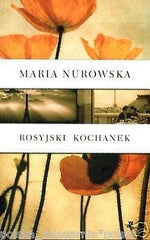 Maria Nurowska ROSYJSKI KOCHANEK literatura NOWA polska ksiazka *T *JBook