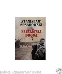 NAJKROTSZA DROGA Stanislaw Sosabowski wys. 24h! POLISH BOOK *JBook