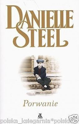 Danielle Steel: PORWANIE po polsku POLISH BOOK polska ksiazka kobieca *T *JBook