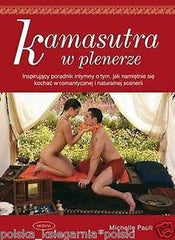 KAMASUTRA W PLENERZE Michelle Pauli TWARDA wysylka 24H POLSKA KSIAZKA *JBook