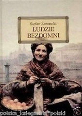 Stefan Zeromski LUDZIE BEZDOMNI TWARDA OPRAWA klasyka polskie ksiazki *JBook