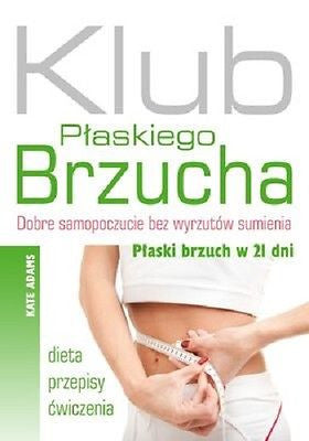 KLUB PLASKIEGO BRZUCHA KATE ADAMS dieta cwiczenia przepisy *T *JBooks