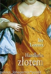 Iny Lorentz HANDLARKA ZLOTEM romans hist. wys. 24h polskie ksiazki *JBook