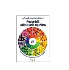 PRZEWODNIK ODKWASZANIA ORGANIZMU Susan Brown polskie ksiazki Polish book *JBook