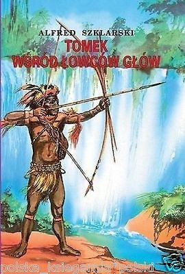 TOMEK WSROD LOWCOW GLOW Alfred Szklarski przygodowe nowa POLISH BOOK *JBook
