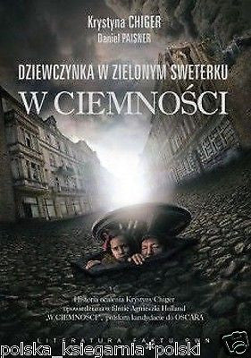 DZIEWCZYNKA W ZIELONYM SWETERKU W CIEMNOSCI: KRYSTYNA CHIGER DANIEL PAISNER nowa