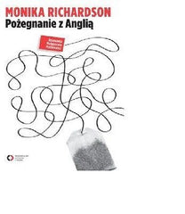 POZEGNANIE Z ANGLIA Monika Richardson wys. 24h! polska ksiegarnia *JBook