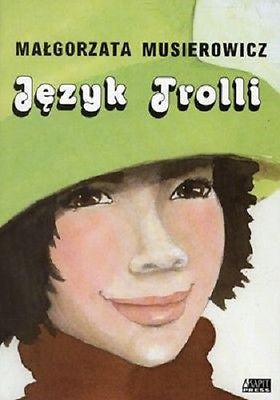 JEZYK TROLLI Malgorzata Musierowicz POLISH BOOK seria Jezycjada 15 *JBook