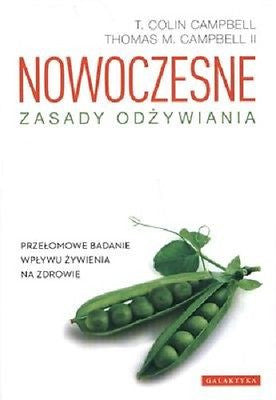 NOWOCZESNE ZASADY ODZYWIANIA Colin Thomas Campbell polska ksiazka *T *JBook