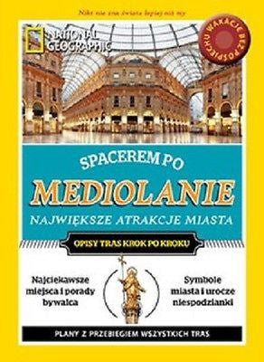SPACEREM PO MEDIOLANIE przewodnik MEDIOLAN 2015 NATIONAL GEOGRAPHIC *JBook