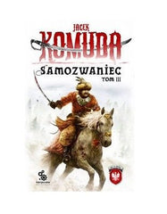 SAMOZWANIEC TOM III Jacek Komuda wysylka 24h! POLISH BOOK *JBook