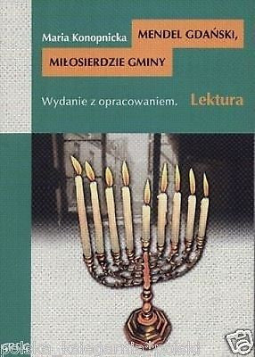 MENDEL GDANSKI MILOSIERDZIE GMINY Maria Konopnicka wydanie z opracowaniem *JBook