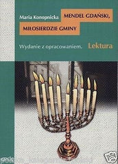 MENDEL GDANSKI MILOSIERDZIE GMINY Maria Konopnicka wydanie z opracowaniem *JBook