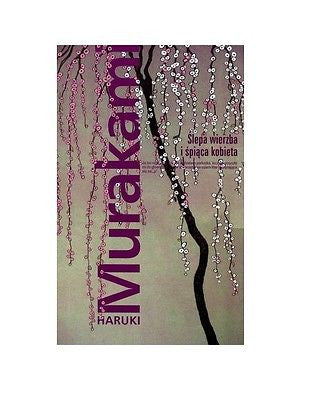 Libro Polaco SLEPA WIERZBA I SPIACA KOBIETA Haruki Murakami kieszonkowa