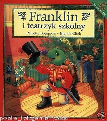 FRANKLIN I TEATRZYK SZKOLNY Paulette Bourgeois Brenda Clark 24h *JBook