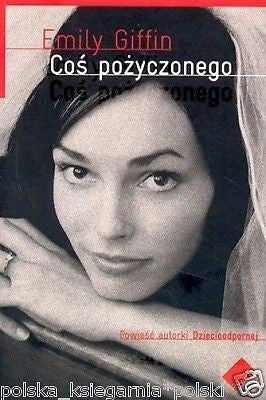 EMILY GIFFIN COS POZYCZONEGO polskie ksiazki POLISH obyczajowa wys 24h! *JBook