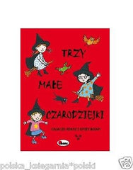 TRZY MALE CZARODZIEJKI Georgie Adams Emily Bolam polska ksiegarnia *T *JBook