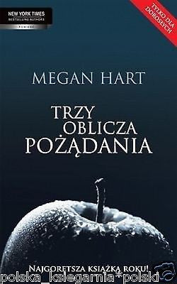 Megan Hart TRZY OBLICZA POZADANIA erotyczna polish book ksiazki po polsku JBooks
