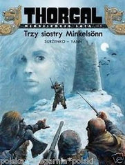 THORGAL MLODZIENCZE LATA TOM 1 TRZY SIOSTRY MINKELSONN Surzenko Yann *JBook