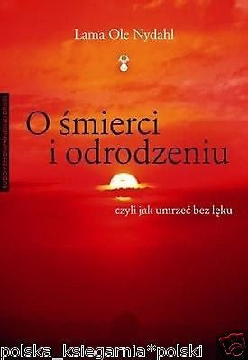Libro Polaco Lama Ole Nydahl O SMIERCI I ODRODZENIU smierc buddyzm