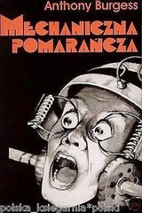 Anthony Burgess MECHANICZNA POMARANCZA ksiazka po polsku POLISH BOOK *JBook