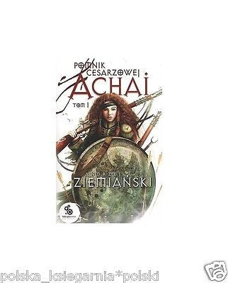 POMNIK CESARZOWEJ ACHAI TOM 1 Andrzej Ziemianski 24h! polskie ksiazki *JBook