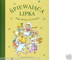 SPIEWAJACA LIPKA BAJKI SLOWIAN ZACHODNICH TWARDA polska ksiegarnia 24h *JBook