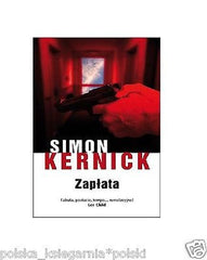 ZAPLATA Simon Kernick kryminal  polskie ksiazki wysylka 24h  *JBook