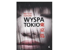 WYSPA TOKIO Natsuo Kirino KRYMINAL polska ksiazka ksiegarnia wys 24h! *T  *JBook