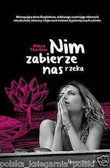 NIM ZABIERZE NAS RZEKA Helena Thorfinn wys. 24h! polska ksiegarnia *JBook