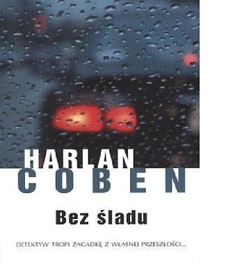 BEZ SLADU Harlen Coben KRYMINAL ksiazki polskie POLISH BOOKS wys. 24h! *JBook