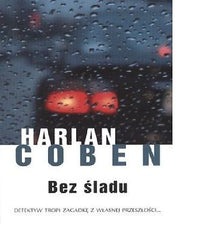 BEZ SLADU Harlen Coben KRYMINAL ksiazki polskie POLISH BOOKS wys. 24h! *JBook